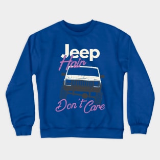 Jeep Hair Don't Care Crewneck Sweatshirt